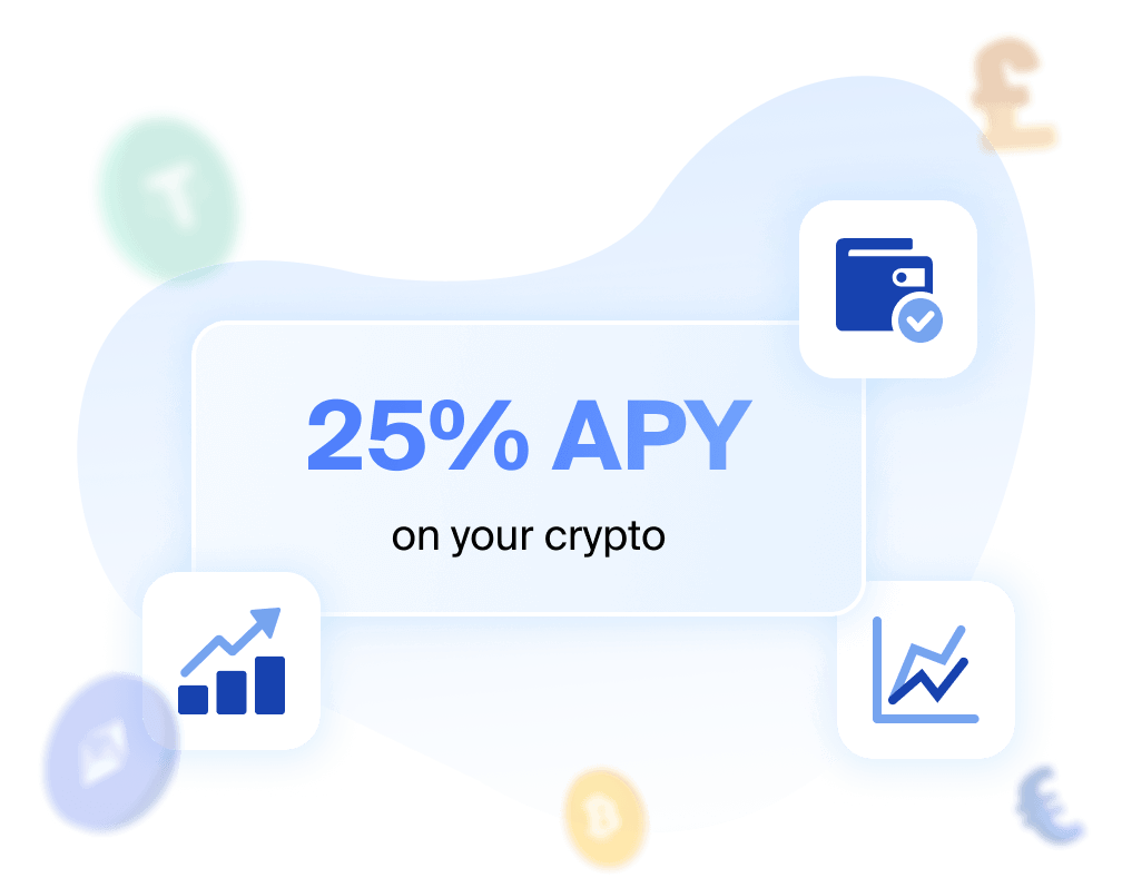 Earn up to 25% APY
